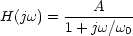 H(jomega)=A/(1+jomega/omega0)